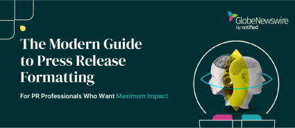 The Modern Guide to Press Release Formatting